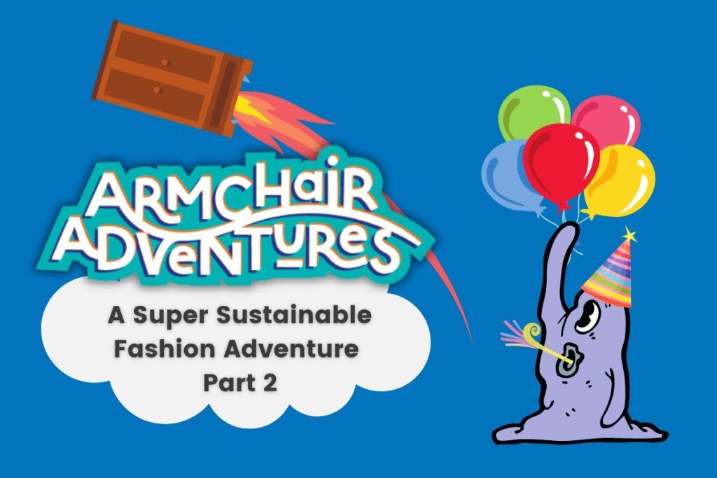 A Super Sustainable Fashion Adventure Part 2 Kids Podcast
